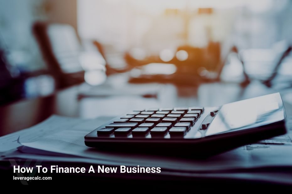 How To Finance A New Business